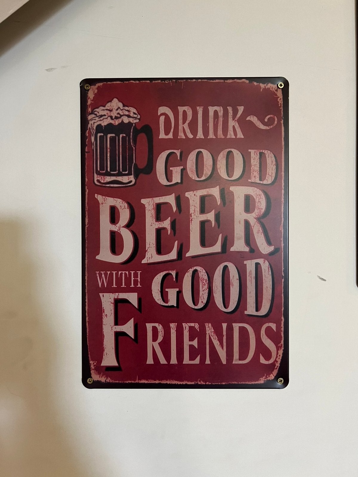Metalen plaat drink good beer, Ophalen, Zo goed als nieuw