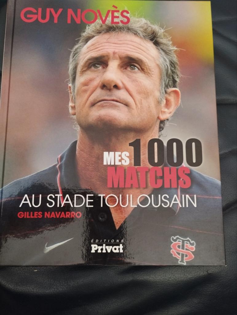 Rugby Guy Noves Mes 1000 matchs au stade Toulousain, Sports & Fitness, Rugby, Enlèvement ou Envoi