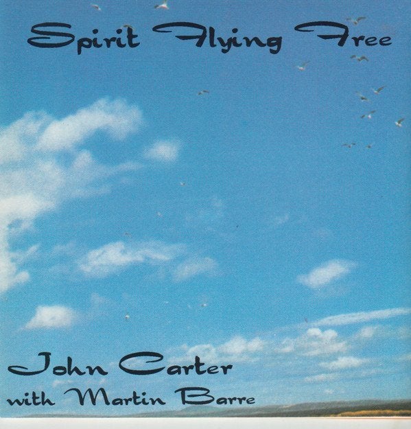 VENTE DU CD JOHN CARTER ET MARTIN BARRE Spirit Flying, Envoi