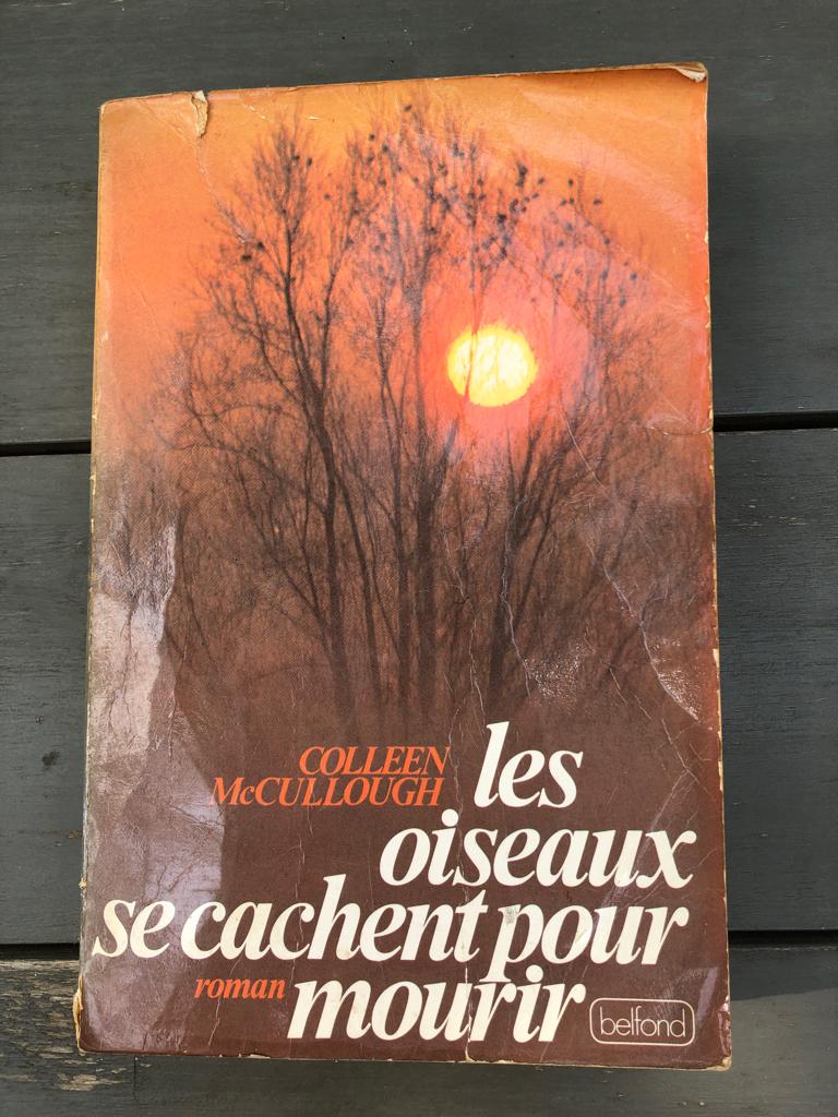 Les oiseaux se cachent pour mourir. Colleen Mc Cullough, Livres, Colleen McCullough., Belgique, Utilisé, Envoi