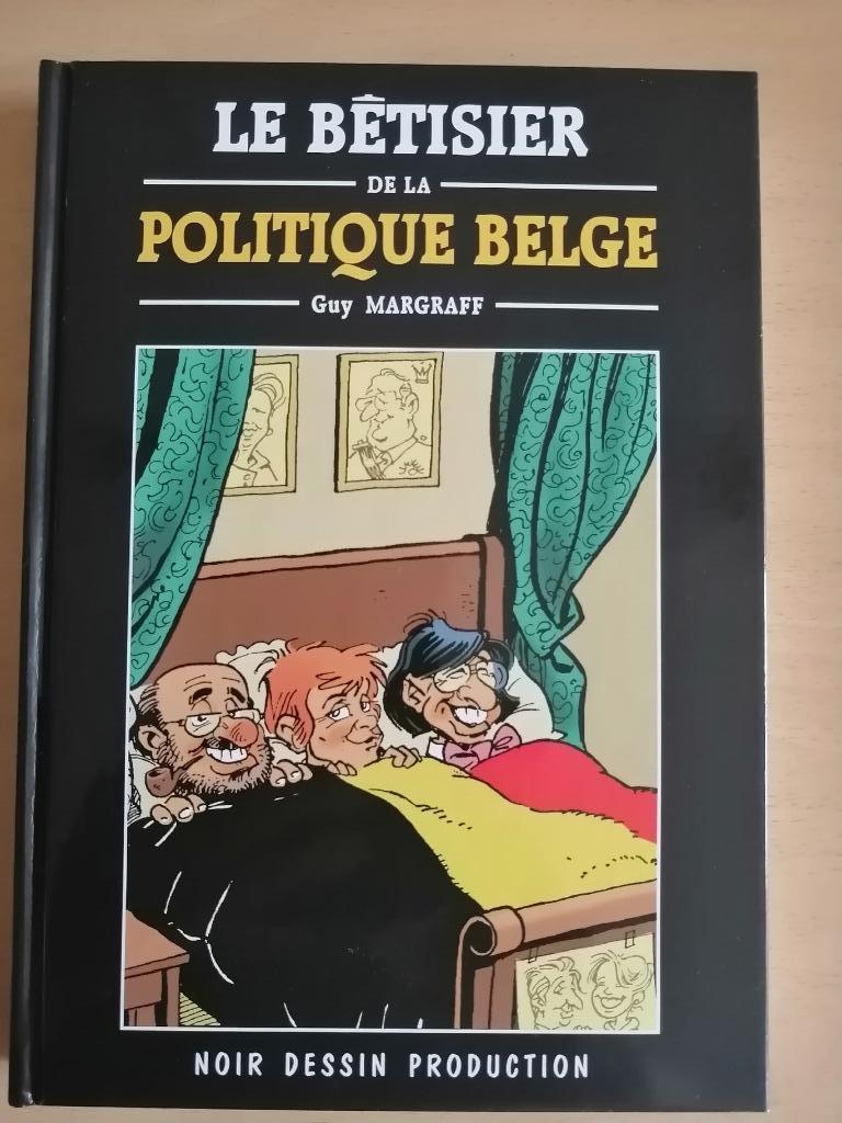 Le Betisier De La Politique Belge - Noir Dessin Production, Ophalen of Verzenden