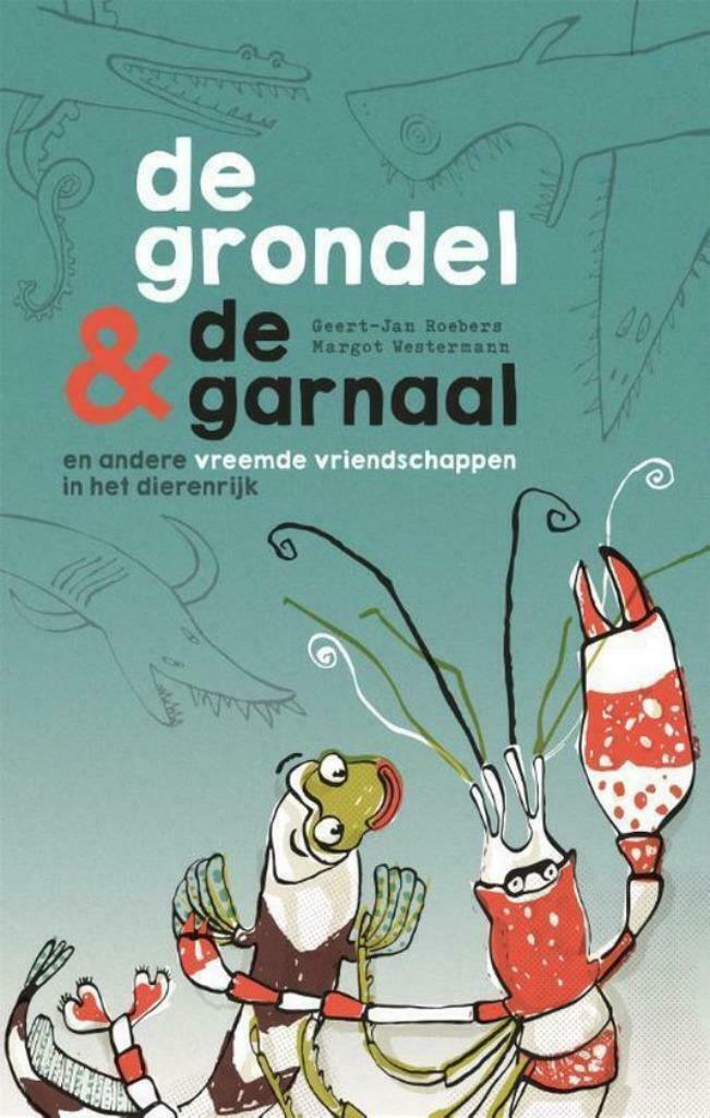NIEUW! De grondel & de garnaal, Neuf, Enlèvement ou Envoi, Geert-Jan Roebers, Non-fiction