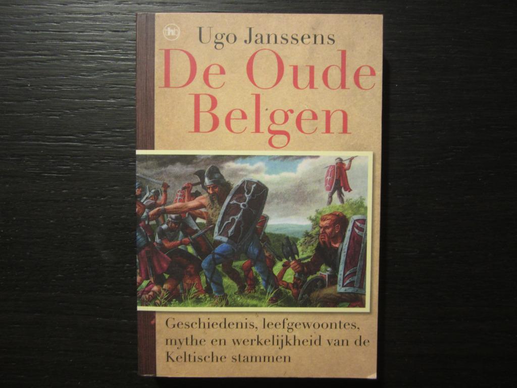 De oude Belgen  -Ugo Janssens-, Boeken, Ophalen of Verzenden