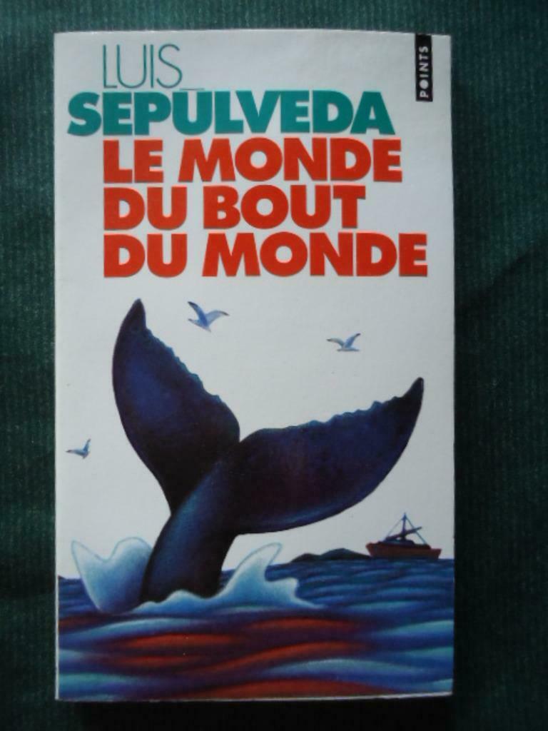 LUIS SEPULVEDA // LE MONDE DU BOUT DU MONDE, Enlèvement ou Envoi, Utilisé