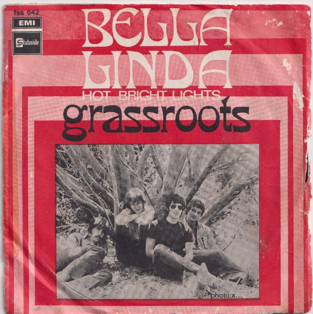 Grassroots – Bella Linda / Hot bright lights - Single, Gebruikt, 7 inch, Single, Ophalen of Verzenden