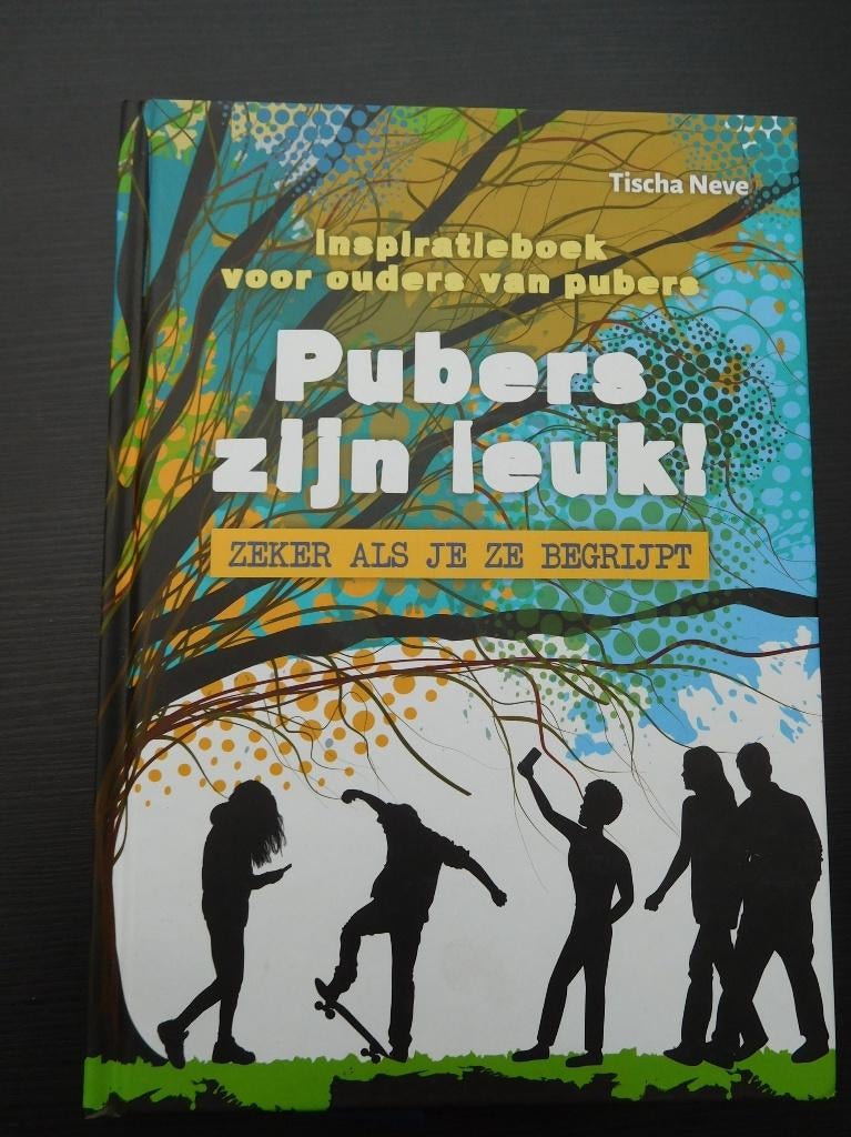 Pubers zijn leuk, zeker als je ze begrijpt, Livres, Enlèvement ou Envoi