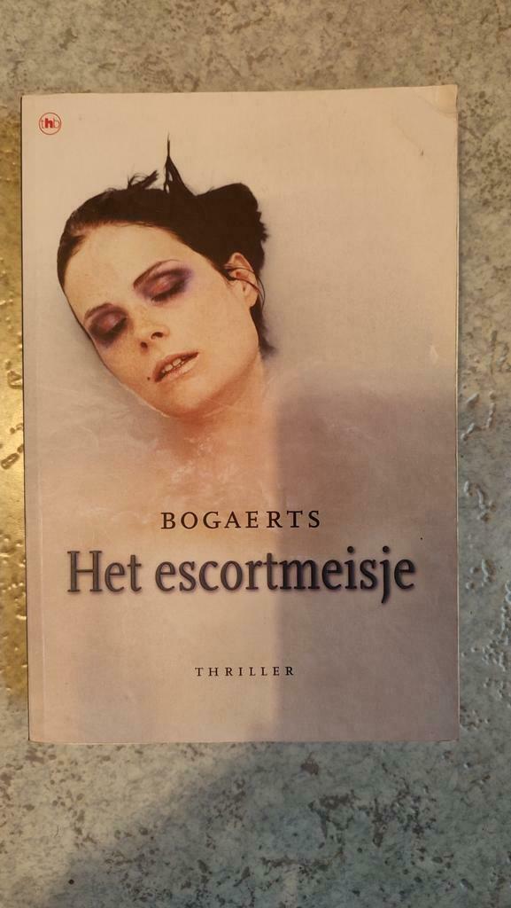 SPANNENDE THRILLER Bogaerts - Het escortmeisje, Ophalen of Verzenden