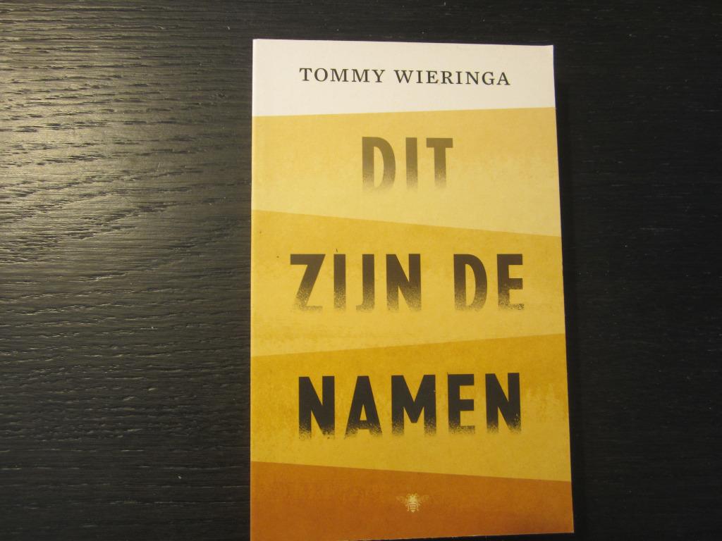 Dit zijn de namen  -Tommy Wieringa-, Enlèvement ou Envoi