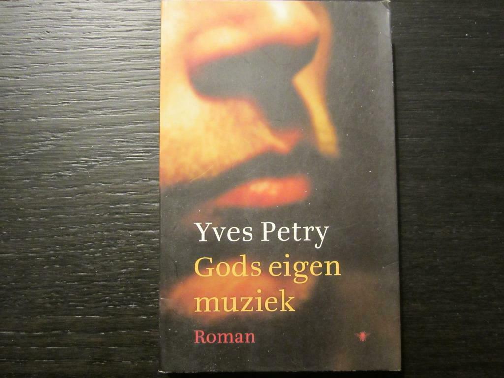 Gods eigen muziek  (Yves Petry), Boeken, Ophalen of Verzenden, Zo goed als nieuw
