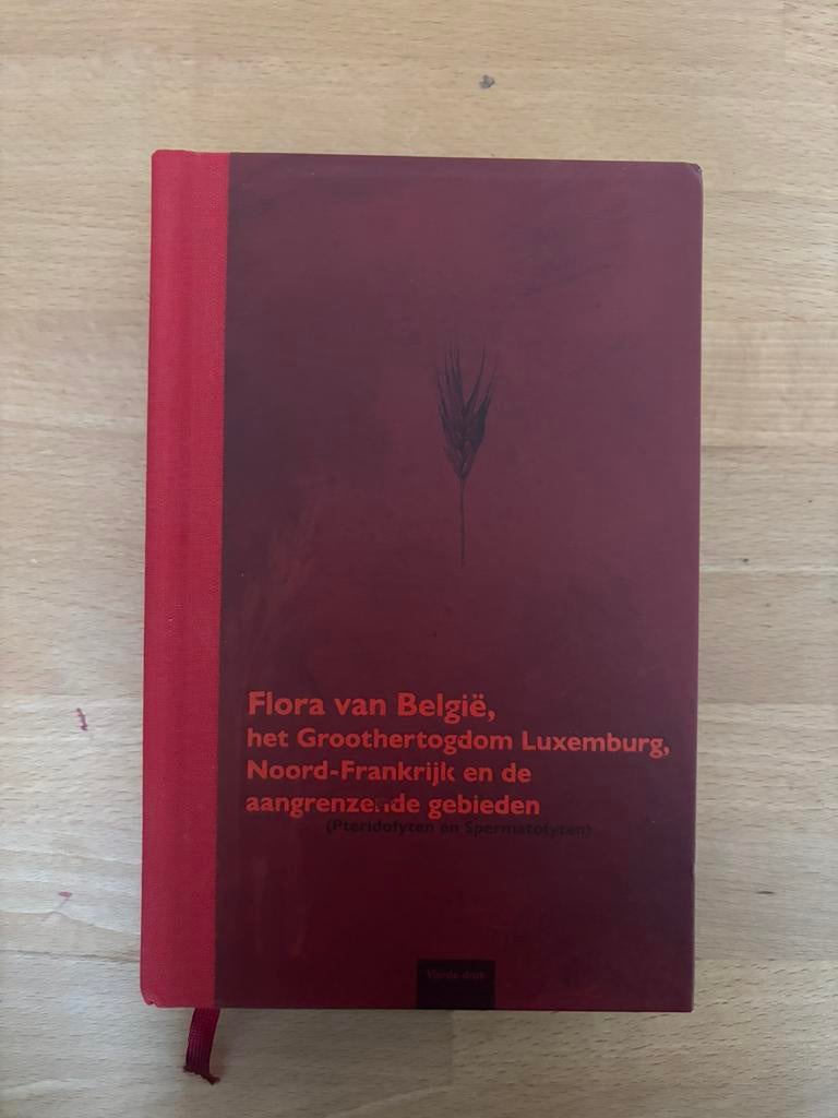 Flore de Belgique,Grand-Duché de Luxembourg,Nord de laFrance, Livres, Enlèvement, Fabienne Van Rossum; Hendrik Devriese; Jean-Patrice Matysiak;...