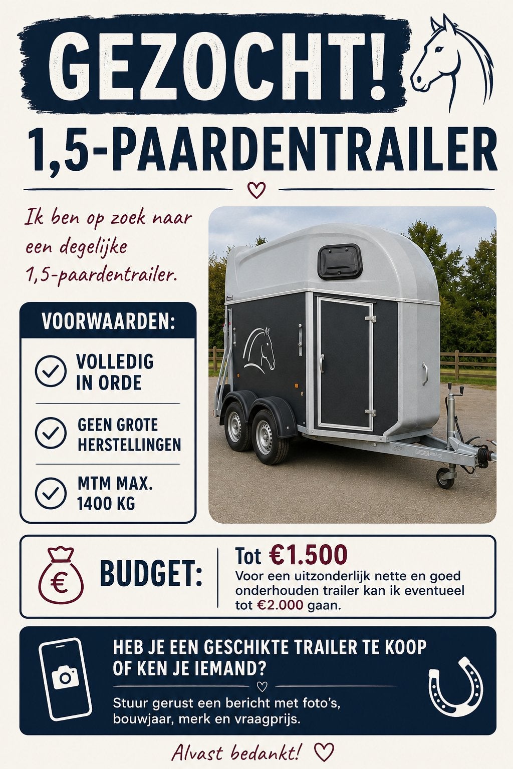 1,5 paardentrailer gezocht, Dieren en Toebehoren, Ophalen