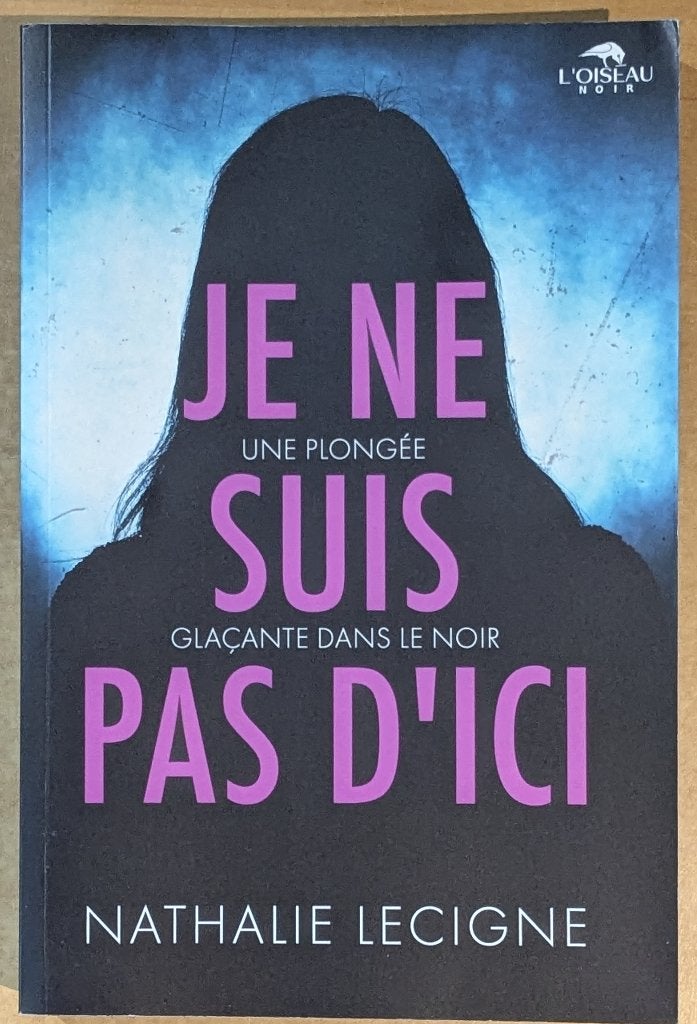 Nathalie Lecigne - Je ne suis pas d'ici, Enlèvement ou Envoi, Utilisé, Nathalie Lecigne, Belgique