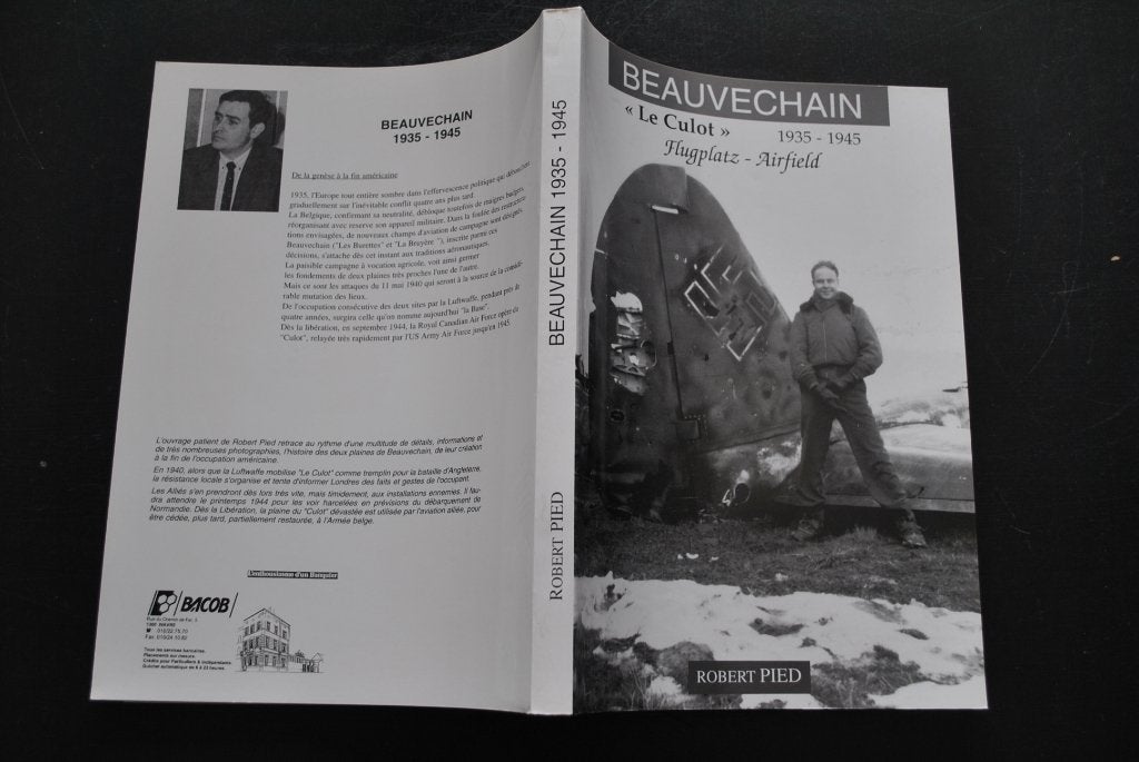 Beauvechain Le Culot 1935 1945 Flugplatz Airfield Aérodrome, Armée de l'air, Enlèvement ou Envoi, Robert PIED, Deuxième Guerre mondiale