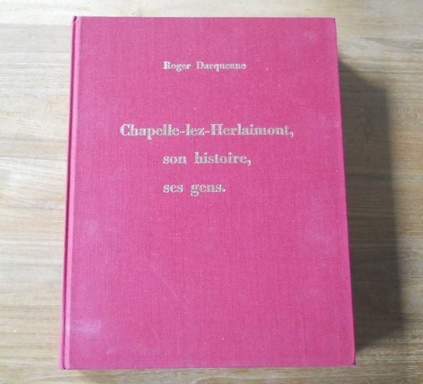 Chapelle-lez-Herlaimont (Roger Darquenne), Boeken, Geschiedenis | Nationaal, Ophalen of Verzenden, Gelezen