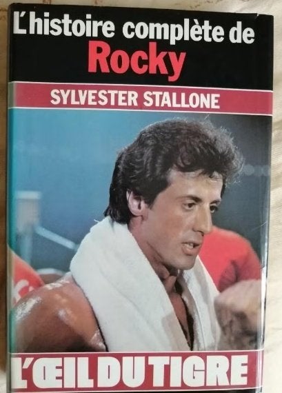 L'oeil du tigre, l'histoire complète de Rocky de S. STALLONE, Enlèvement ou Envoi
