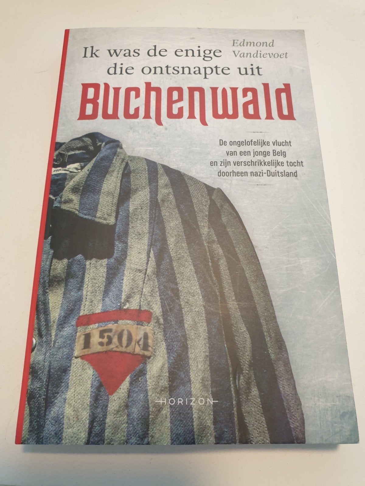 Ik was de enige die ontsnapte uit Buchenwald, Boeken, Tweede Wereldoorlog, Edmond Vandievoet, Ophalen of Verzenden, Zo goed als nieuw