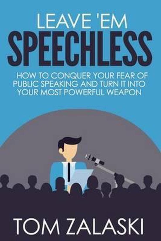 Leave ' em speechless conquer your fear of public speaking, Enlèvement ou Envoi, Comme neuf