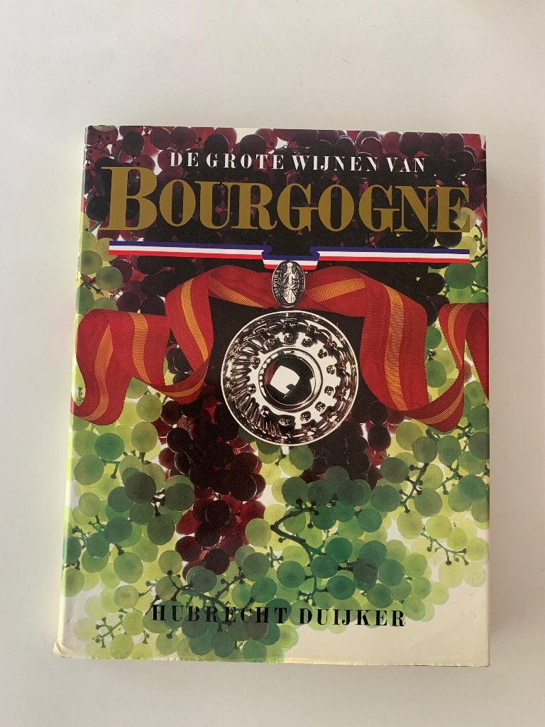 De grote wijnen van Bourgogne, Hubrecht Duijker, Ophalen of Verzenden, Zo goed als nieuw