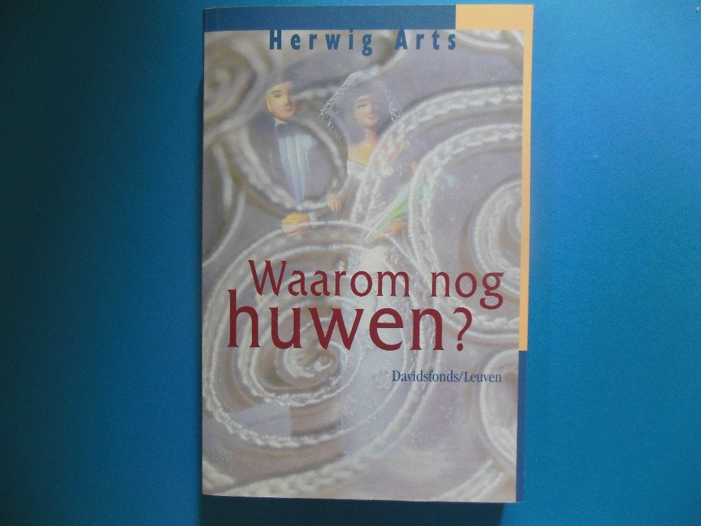 Waarom nog huwen? - Herwig Arts, Enlèvement ou Envoi, Comme neuf, Christianisme | Catholique
