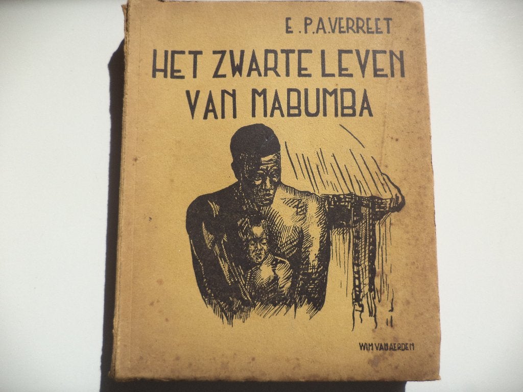 1935 Belgisch Kongo "Het zwarte leven van Mabumba" A Verreet, Ophalen of Verzenden
