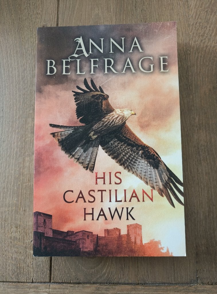 His Castilian Hawk - Anna Belfrage, Ophalen of Verzenden, Gelezen, Anna Belfrage