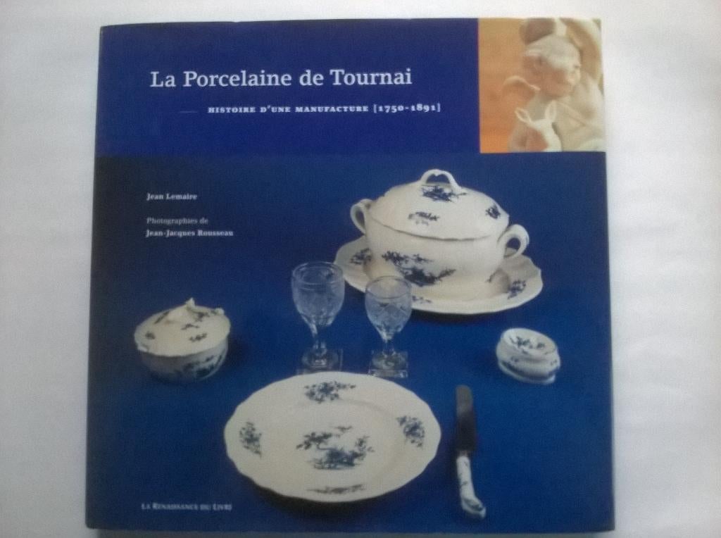 "La porcelaine de Tournai" Jean Lemaire, Antiquités & Art, Enlèvement ou Envoi