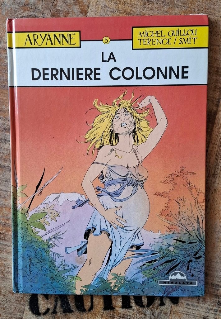 BD ARYANNE #5 La dernière colonne HIMALAYA E.O. 1989 GUILLOU, Boeken, MICHEL GUILLOU TERENCE / SMIT, Eén stripboek, Ophalen, Gelezen