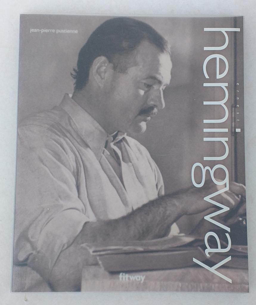 Ernest Hemingway - biografie, Enlèvement ou Envoi, Comme neuf