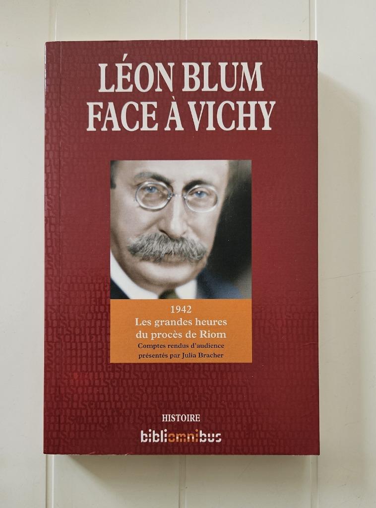 Léon Blum face à Vichy: 1942 - les grandes heures du procès, Julia Bracher, Comme neuf, Deuxième Guerre mondiale, Enlèvement