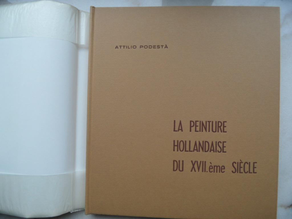 La peinture hollandaise du XVIIe siècle, Peinture et dessin, Enlèvement ou Envoi, Attilio Podesta, Utilisé