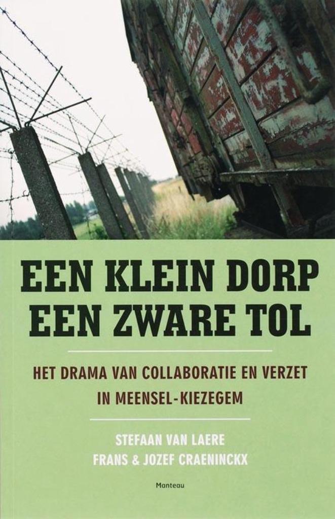 Een klein dorp een zware tol. Het drama van collaboratie en, Boeken, Geschiedenis | Stad en Regio, Zo goed als nieuw, 20e eeuw of later