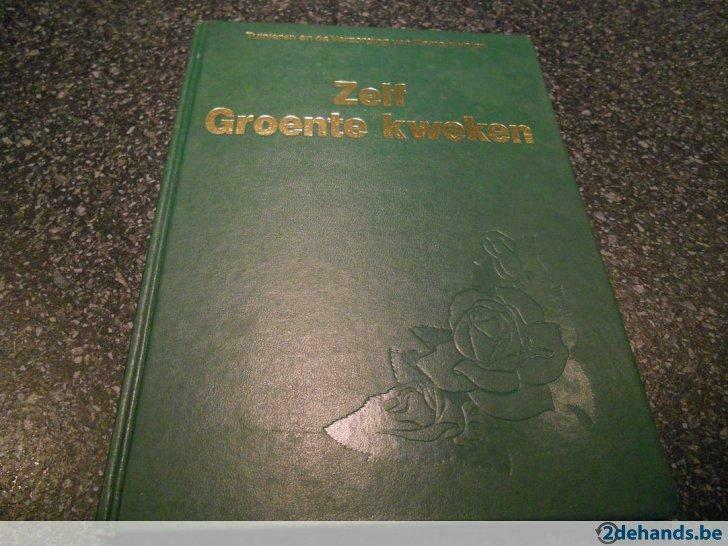 - Boek - Zelf groenten kweken -, Enlèvement ou Envoi, Utilisé