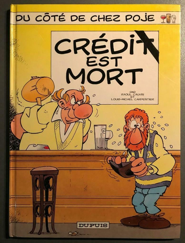 B.D. Du coté de chez Poje N°1 : Crédit est mort 1990 -, Livres, BD, Une BD, Enlèvement ou Envoi, Utilisé, Cauvin et Carpentier