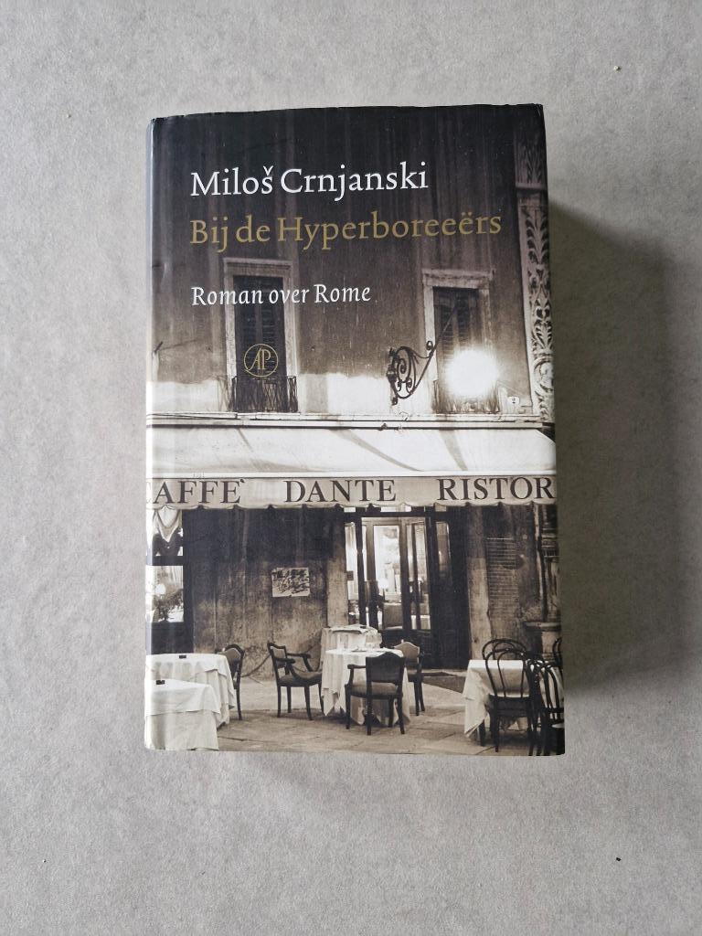 Bij de Hyperboreeërs - Roman over Rome - Milos Crnjanski, Verzenden, Milos Crnjanski, Europa overig