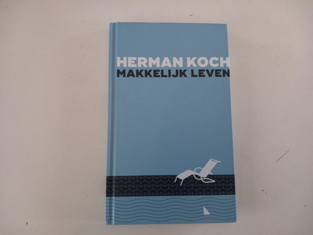 Livre Herman Koch Easy Living Literature Roman Thriller, Enlèvement ou Envoi, Comme neuf, Herman Koch, Pays-Bas
