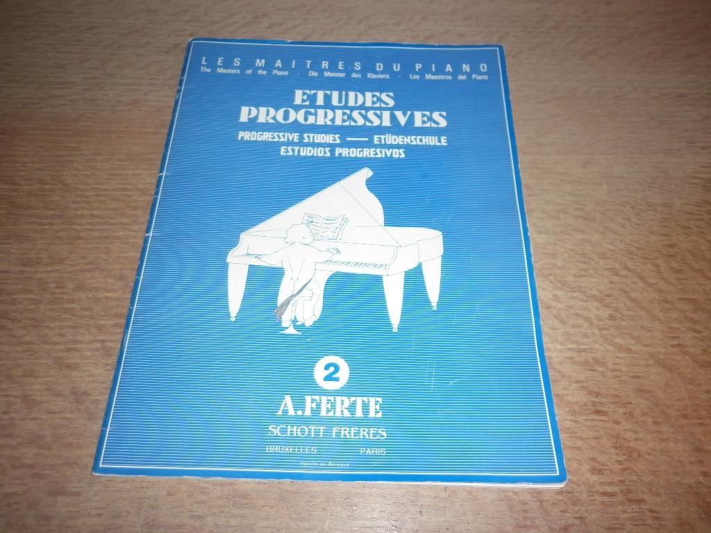 études progressives - 2 -A.Ferté - Schott Freres/piano, Ophalen of Verzenden