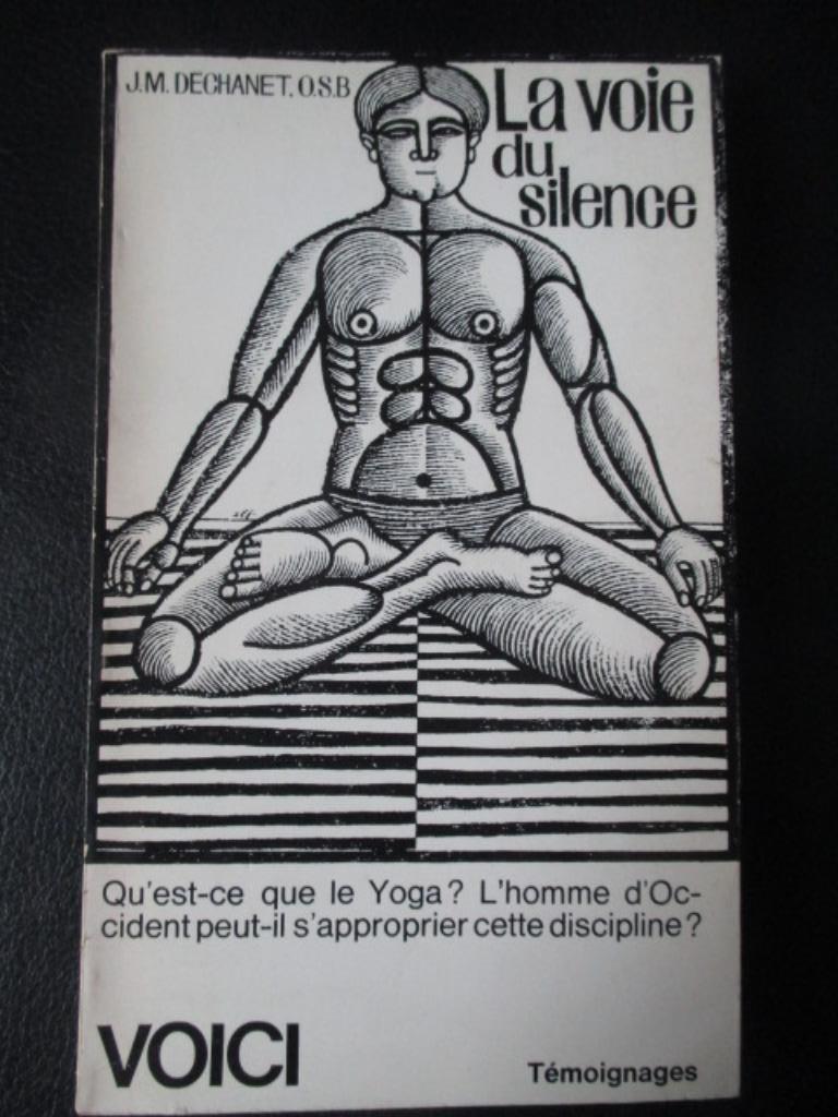 The Silence Way, Livres, Ésotérisme & Spiritualité, Enlèvement ou Envoi, Méditation ou Yoga, Utilisé, J.M. Déchanet
