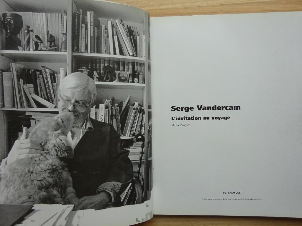 Serge Vandercam, l'invitation au voyage, 2001, monographie, Enlèvement ou Envoi, Comme neuf, Peinture et dessin