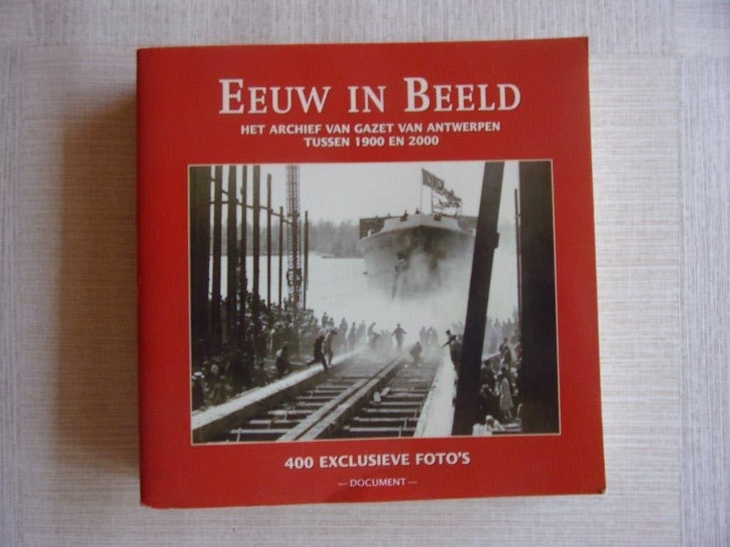 EEUW IN BEELD (1900-2000)400 foto's uit Archief GVA, Ophalen of Verzenden, 20e eeuw of later, Zo goed als nieuw