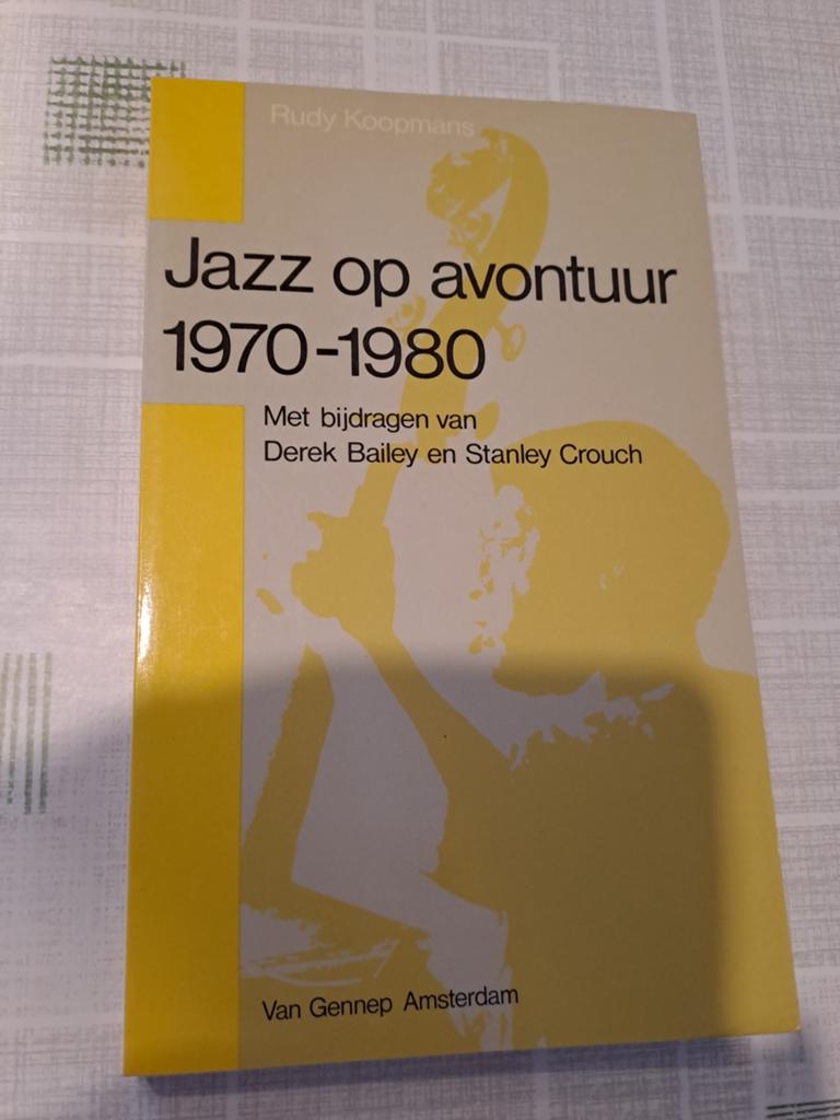 Jazz op avontuur 1970 - 1980, Boeken, Ophalen of Verzenden