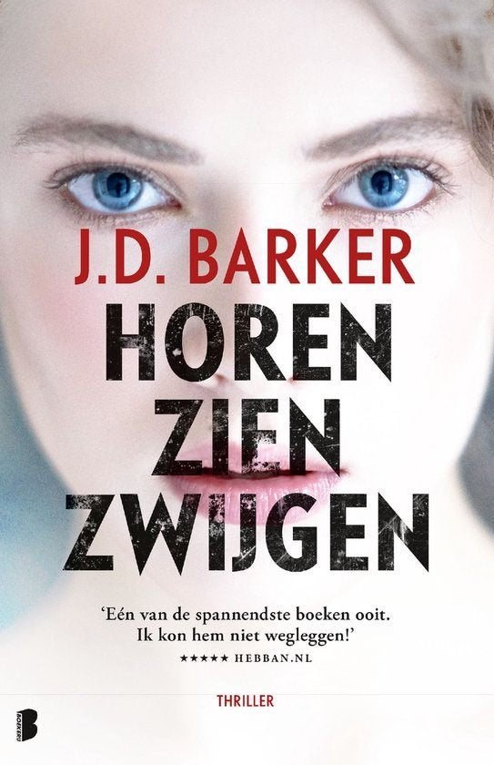 Horen zien zwijgen / J.D.Barker, Ophalen of Verzenden, Gelezen