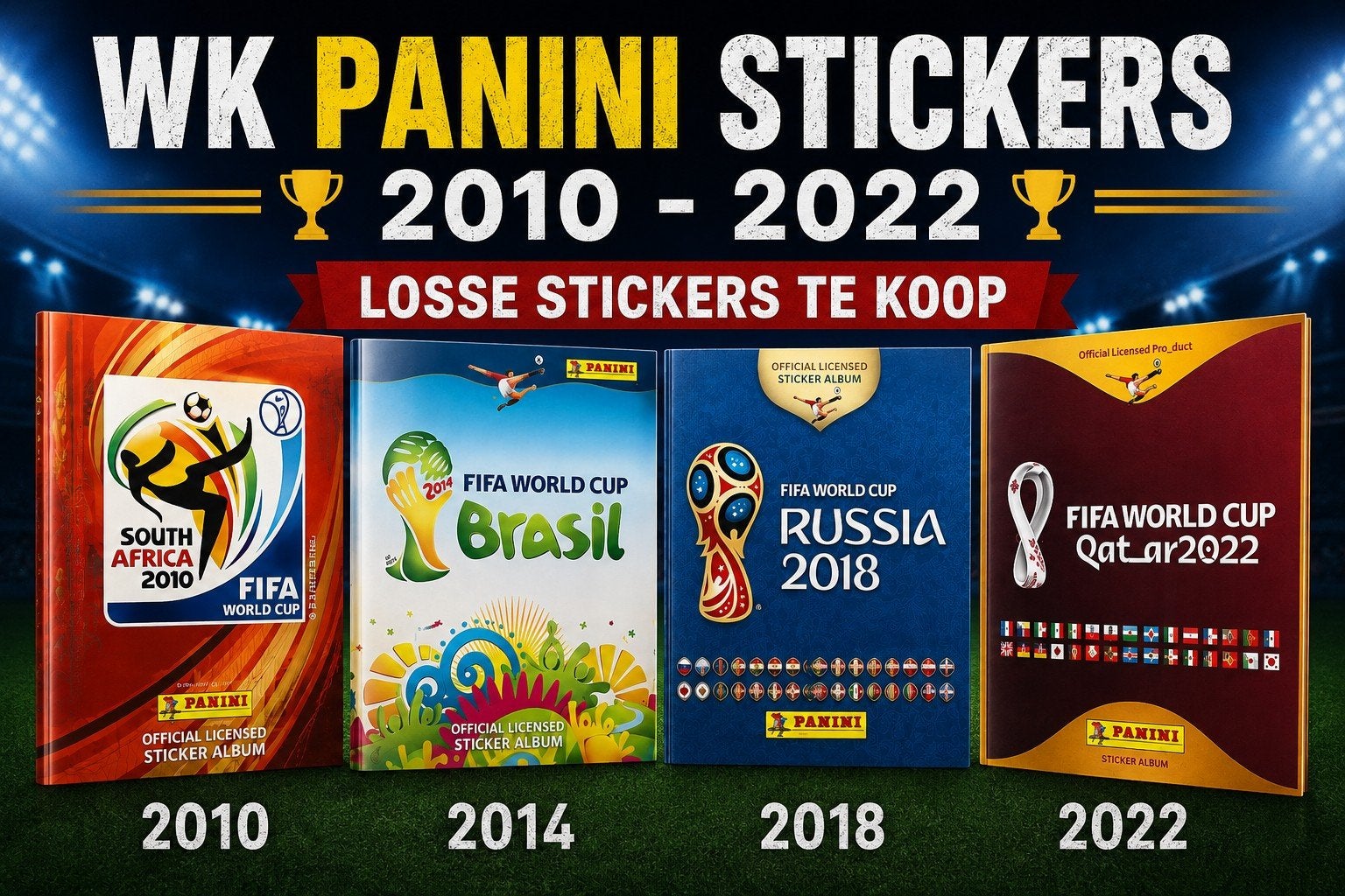 Panini WK stickers 2010 tot 2022, Verzamelen, Ophalen of Verzenden, Zo goed als nieuw