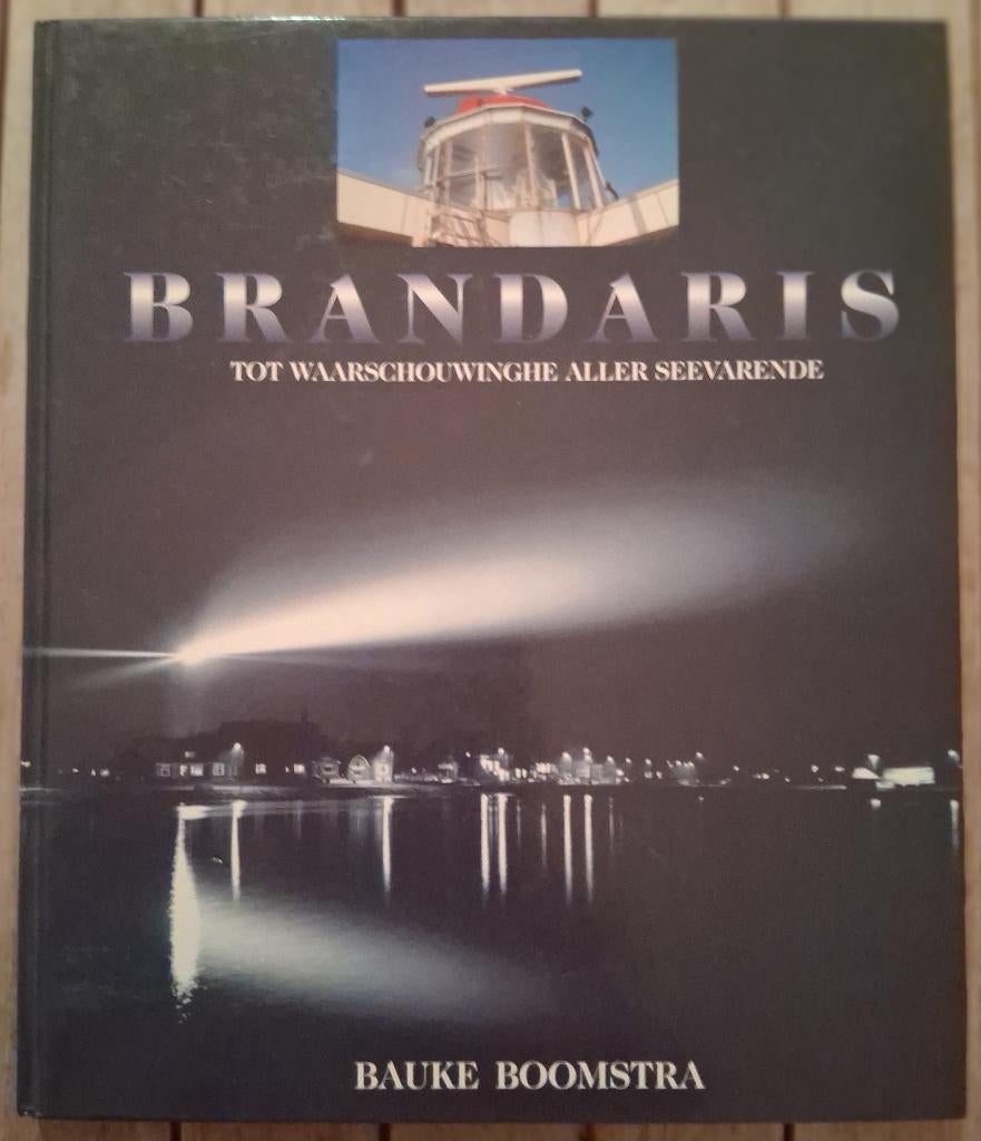 Brandaris: Tot waarschouwynghe aller seevarende, Boeken, Ophalen of Verzenden