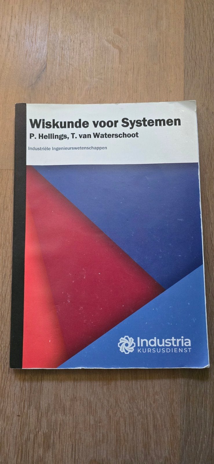 Wiskunde voor Systemen - P. Hellings, T. van Waterschoot, Boeken, Ophalen of Verzenden
