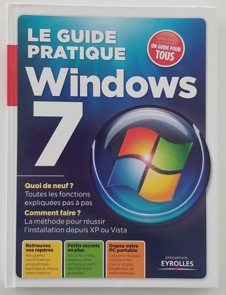Le guide pratique Windows 7, Livres, Informatique & Ordinateur, Enlèvement ou Envoi, Neuf, Système d'exploitation