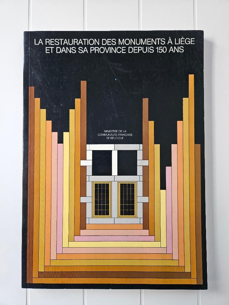 De restauratie van monumenten in Luik en zijn provincie, Ophalen of Verzenden, Gelezen, Collectif