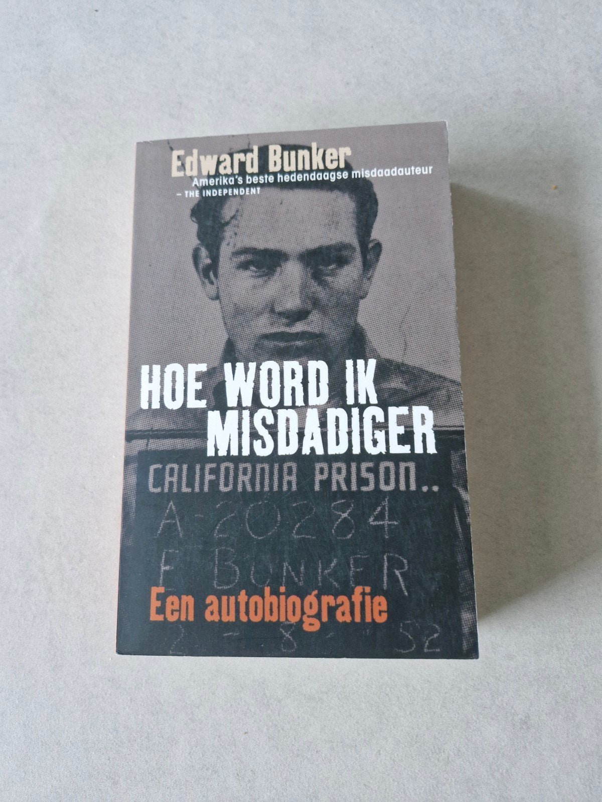 Hoe word ik misdadiger - een autobiografie - Edward Bunker, Livres, Enlèvement ou Envoi, Edward Bunker, Cinéma, TV et Média