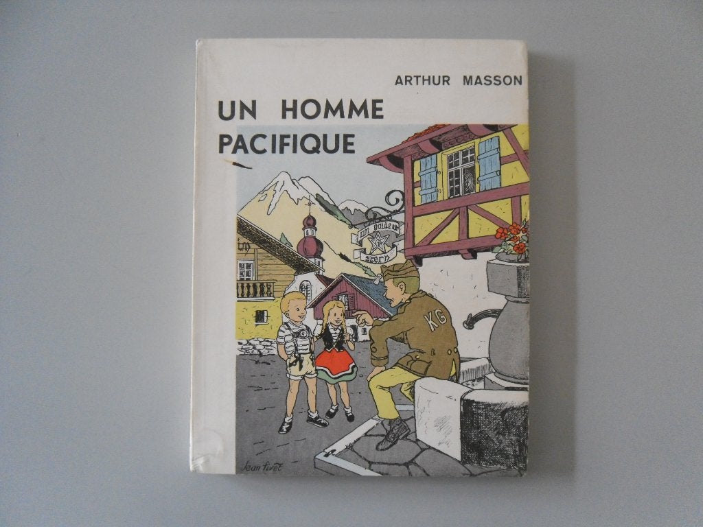 Un Homme pacifique, Boeken, Streekboeken en Streekromans, Ophalen of Verzenden, Gelezen, Arthur Masson