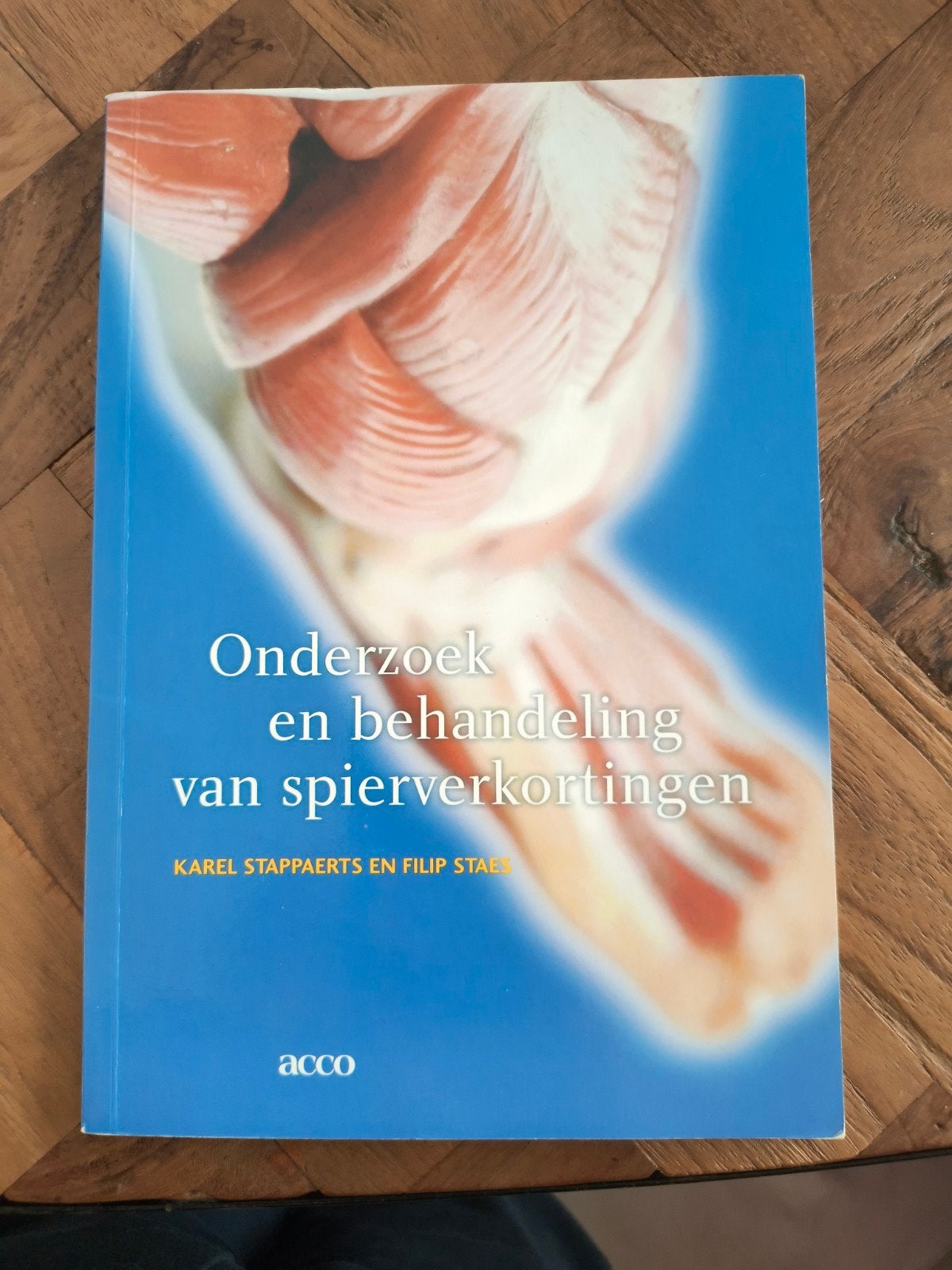 F. Staes - Onderzoek en behandeling van spierverkortingen, Boeken, Ophalen of Verzenden, F. Staes; K. Stappaerts