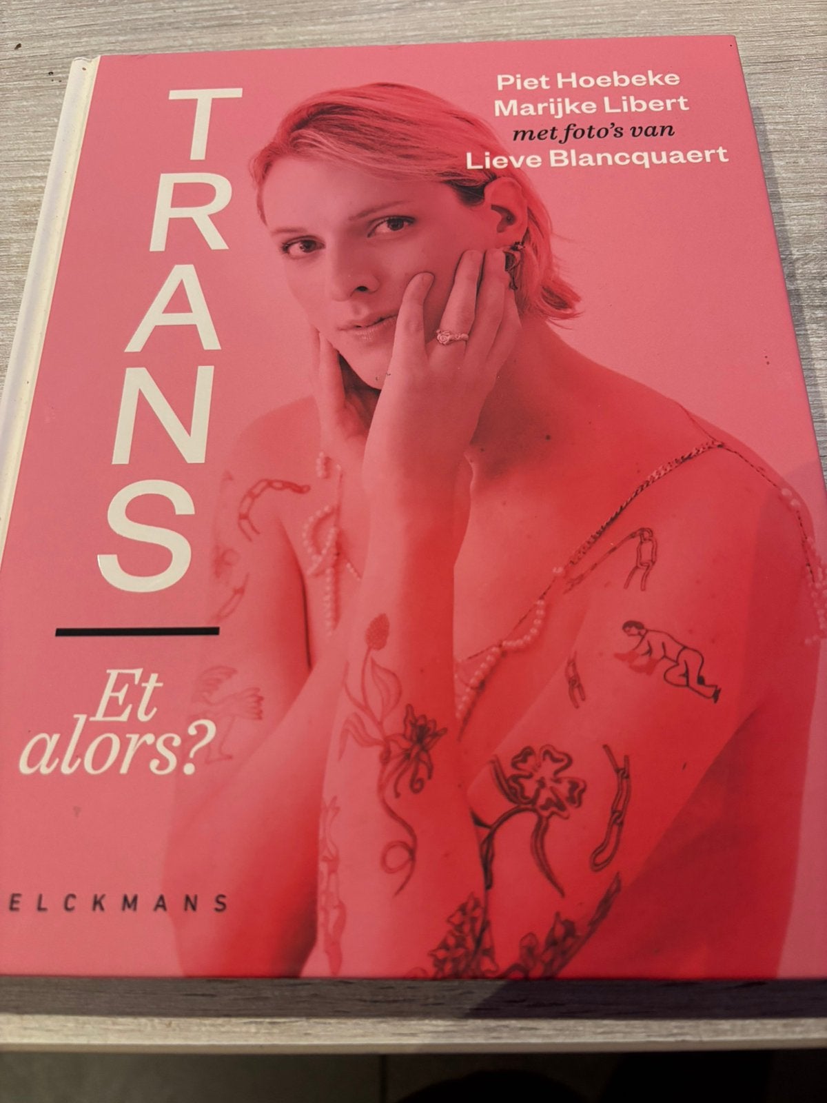 Piet Hoebeke - Trans... et alors?, Enlèvement ou Envoi, Piet Hoebeke; Marijke Libert; Lieve Blancquaert